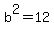 +b%5E2+=+12+
