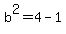 +b%5E2+=+4+-+1+