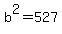 +b%5E2+=+527+