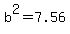 +b%5E2+=+7.56+