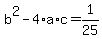 +b%5E2+-+4%2Aa%2Ac+=+1%2F25+
