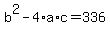 +b%5E2+-+4%2Aa%2Ac+=+336+