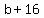 +b+%2B+16+