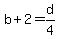+b+%2B+2+=+d%2F4++