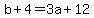 +b+%2B+4+=+3a+%2B+12+