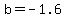 +b+=+-1.6+