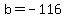 +b+=+-116+
