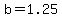 +b+=+1.25+