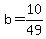 +b+=+10%2F49+