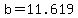 +b+=+11.619+
