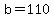 +b+=+110+