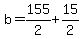 +b+=+155%2F2+%2B+15%2F2+