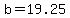 +b+=+19.25+