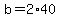 +b+=+2%2A40+