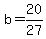 +b+=+20%2F27+