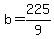 +b+=+225%2F9+