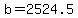 +b+=+2524.5+