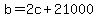 +b+=+2c+%2B+21000+