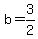 +b+=+3%2F2+