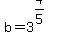 +b+=+3%5E%284%2F5%29+