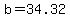 +b+=+34.32+