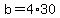 +b+=+4%2A30+