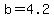 +b+=+4.2+