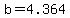 +b+=+4.364+