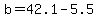 +b+=+42.1+-+5.5+