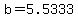 +b+=+5.5333+