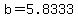 +b+=+5.8333+