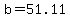+b+=+51.11+