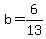 +b+=+6%2F13+