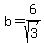 +b+=+6%2Fsqrt%283%29+