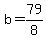 +b+=+79%2F8+