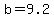 +b+=+9.2+