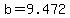 +b+=+9.472+
