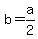 +b+=+a%2F2+
