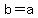 +b+=+a+