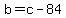 +b+=+c+-+84+