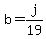+b+=+j%2F19+
