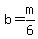 +b+=+m%2F6+