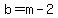 +b+=+m+-+2+