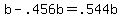 +b+-+.456b+=+.544b+