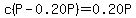 +c%28P-0.20P%29+=+0.20P+