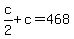 +c%2F2+%2B+c+=+468+