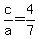+c%2Fa+=+4%2F7+