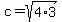 +c=+sqrt%284%2A3%29+