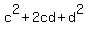 +c%5E2+%2B+2cd+%2B+d%5E2+
