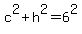 +c%5E2+%2B+h%5E2+=+6%5E2+